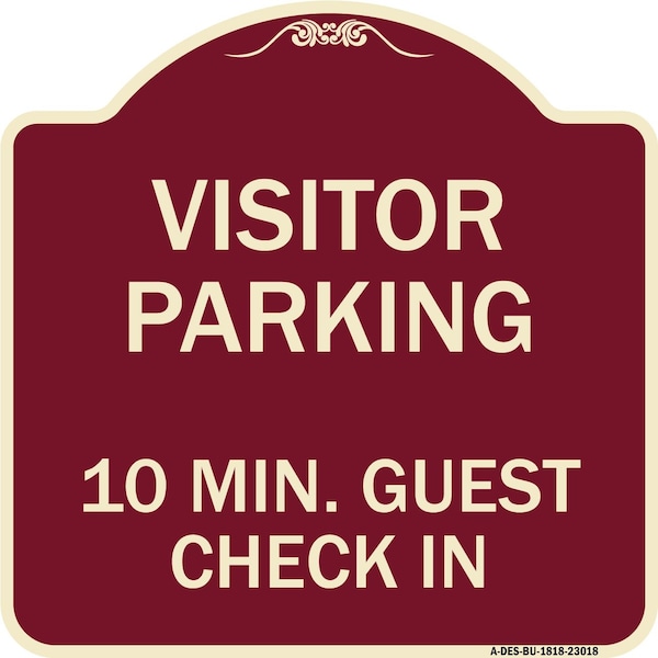 Signmission Reserved Parking Visitor Parking 10 Min. Guest Check In Heavy-Gauge Alum, 18" x 18", BU-1818-23018 A-DES-BU-1818-23018 - main